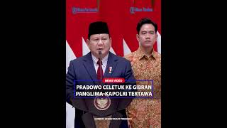 PRABOWO NYELETUK KE GIBRAN Titip Pemerintahan Buat BG, Panglima, Kapolri dan Menteri Tertawa Ngakak!