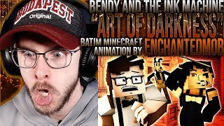 Vapor Reacts #1057 | BENDY SONG MINECRAFT ANIMATION "Art of Darkness" by EnchantedMob REACTION!!