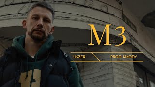 Uszer - M3 (prod. Młody ) Cuty: Michos