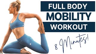 Full Body Mobility Workout • Only 8 Minutes!