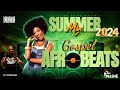 GOSPEL AFROBEATS | SUMMER CHILL MIX 2024 | DJ TINASHE #gospelafrobeats #afrobeat #afro