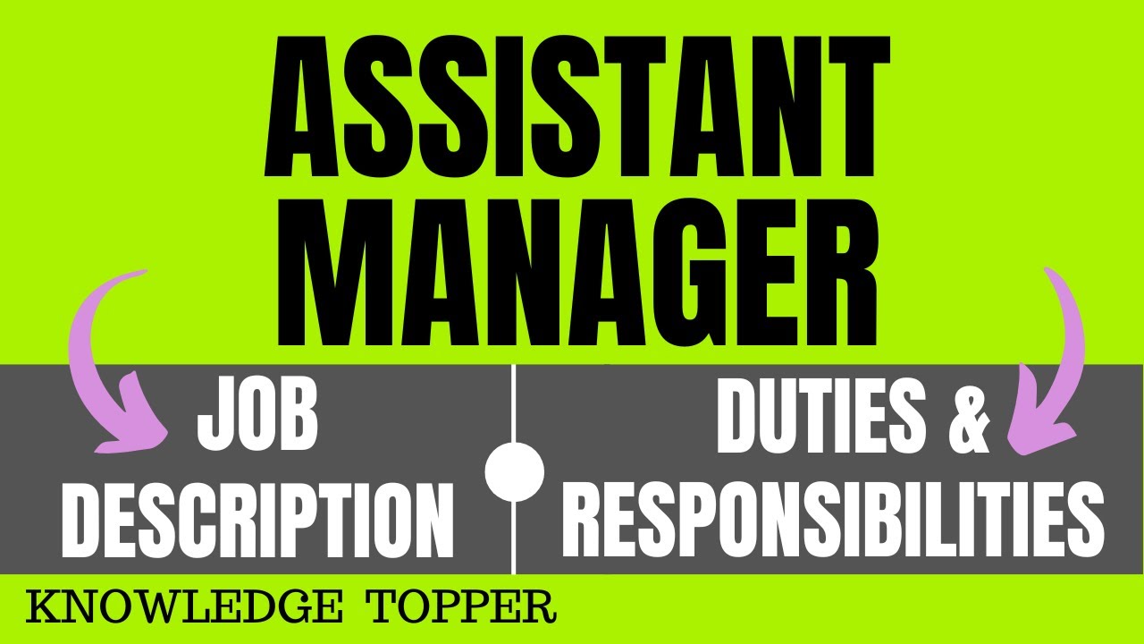 Assistant Manager Job Description | Assistant Manager Roles And ...