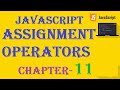 Assignment operators - JavaScript Tutorial - w3Schools - Chapter-11 English