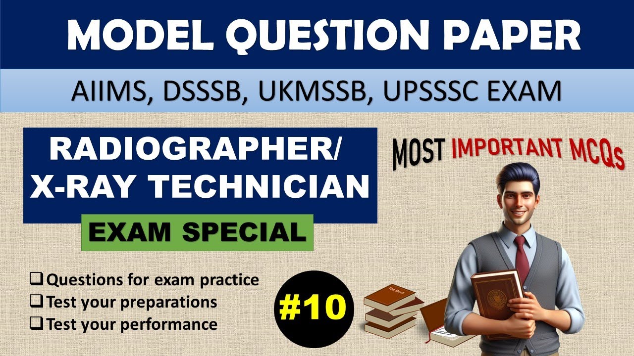 Radiographer And X-Ray Technician Exam || Model Question Paper ...