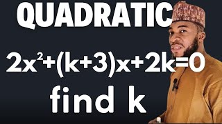 Find k if the quadratic equation has equal roots.