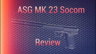 The Best Airsoft Starter Pistol !! | ASG MK 23 Socom Review