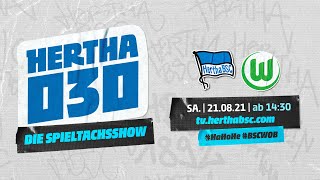 Hertha030 - Die Spieltagsschau | Re-Live | Hertha BSC vs. VfL Wolfsburg