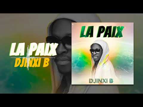 DJINXI B - LA PAIX (Son Officiel) - YouTube