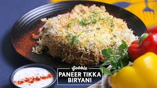 Gobble |  Paneer Tikka Biryani | पनीर टिक्का बिरयानी | Tasty Indian Rice