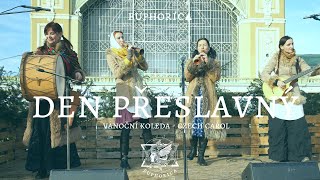 EUPHORICA - DEN PŘESLAVNÝ - Czech carol - koleda