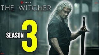 The Witcher Season 3 Release Date, Cast, Plot And Everything You Need To Know