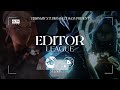 EDITOR LEAGUE: SEASON 2