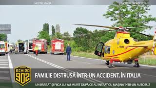 FAMILIE DISTRUSĂ ÎN ACCIDENT, ÎN ITALIA