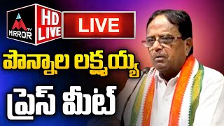 LIVE: BRS Leader Ponnala Lakshmaiah Press Meet | Telangana Bhavan | Mirror TV