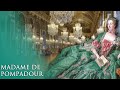 La storia di Madame de Pompadour, la 