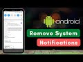 How to Remove Android System Notifications on Android
