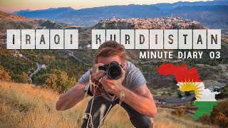 IRAQI KURDISTAN | MINUTE DIARY 03 | #71🌍