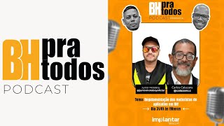 BH PRA TODOS - Episódio #014 (Regulamentação dos motoristas de aplicativo em Belo Horizonte.)