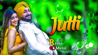 Jutti Ranjit Bawa DJ Remix | New Panjabi Sing 2022 | Teri Jutti Chaa Jda Duo Mutyare NiJatt Lake