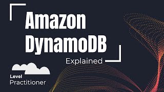 Amazon DynamoDB Explained | NoSQL Made Simple with Serverless