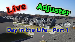 Day in the Life--Part 1 --Claims Adjuster