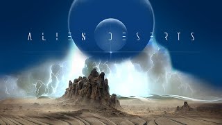 Alien Deserts | Ambient Background Space Mix