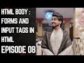 HTML Tutorial: forms and input tags | web development episode 08