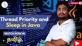 #79 Thread Priority and Sleep in Java In Tamil | Java Threading Control [2025]