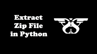 86. Unzip a File in Python with Code || ZipFile Method || Extract all Files of a Zip File