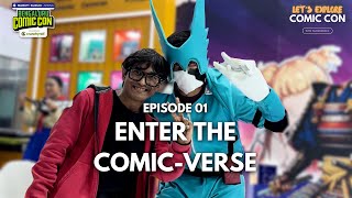 Enter the Comic-Verse | Bengaluru Comic Con 2025 | Let's Explore Comic Con Episode 01