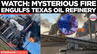 US OIL REFINERY ABLAZE: Huge Explosion At Valero Refinery In Port Arthur, Texas | US-Iran War