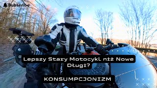 Lepszy Stary Motocykl niż nowe Długi ? KONSUMPCJONIZM