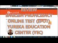 REVIEW ENGLISH PROFICIENCY ONLINE TEST (EPOT) DI YUREKA EDUCATION CENTER (YEC)