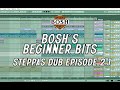 Dub Reggae Steppas 2.1: Bosh's Ableton Beginner Bits