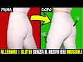 i MIGLIORI ESERCIZI per ALLENARE I GLUTEI senza i QUADRICIPITI e il resto della GAMBA 🍑