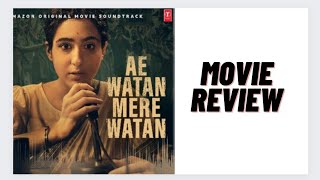 Ae Watan Mere Watan Movie Review