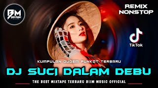 DJ BEST FUNKOT FULL MALAYSIA‼️|| DJ SUCI DALAM DEBU‼️|| DJ SERIBU KALI SAYANG‼️|| DJ HAMPA - TOKI‼️