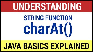Java String Function - charAt() Explained in Details with Example