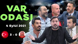 Türkiye 3 - 0 Cebelitarık - Ertem Şener ile Var Odası - 4 Eylül 2021