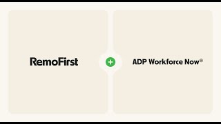 RemoFirst + ADP Workforce Now® Integration Is Here!
