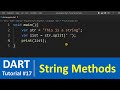 Dart Tutorial #17 - String variables and Methods in Dart Programming