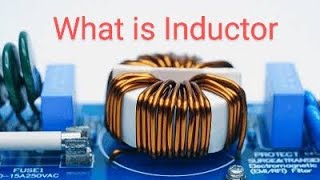 What is Inductor | Inductor Basics