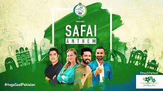 Safai Anthem | Fahad Mustafa | Waseem Badami | Syed Iqrar Ul Hassan | Shaniera Akram | Ahmad Shah