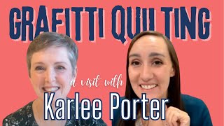 Karlee Porter, the Queen of Grafitti Quilting