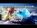 Journey to the end of the earth l  animation l explanation l summary l  12th grade classes l