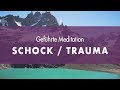 Trauma verarbeiten mit geführter Meditation