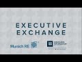 Executive Exchange - Triple-I and Munich Reinsurance America. Inc.