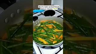 GREEN BEANS RECIPE , How to Make them in minutes#foods#healthylifestyle #vegetables#shorts