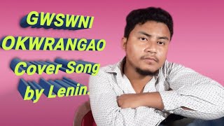 Gwswni Okwrangao By Bigrai/cover song by Lenin Basumatary