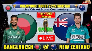 Bangladesh vs New Zealand , Champions Trophy 2025 | Live Cricket Match Today | BAN vs NZ Match Live